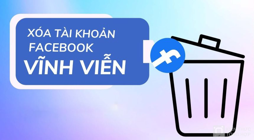 Cách xóa tài khoản Facebook vĩnh viễn