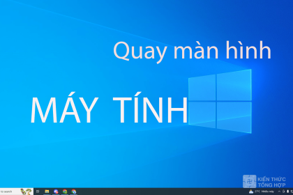 Quay màn hình máy tính