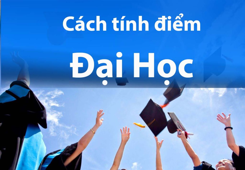 Cách tính điểm đại học