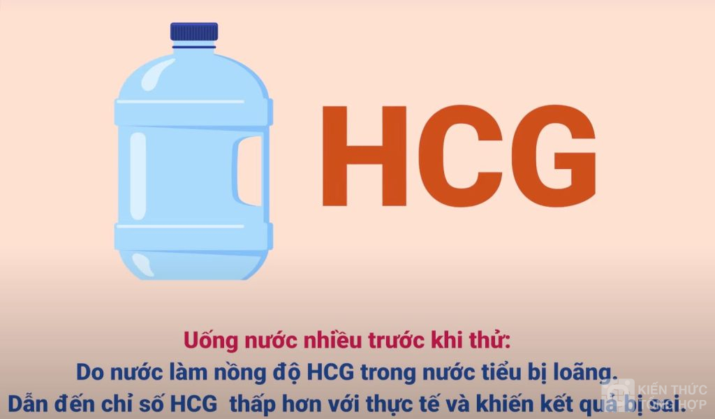 Uống nước quá nhiều làm nồng độ hcg bị loãng