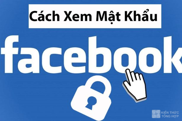 Cách xem mật khẩu Facebook