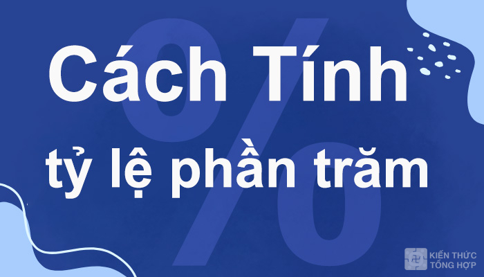 Cách tính tỷ lệ phần trăm