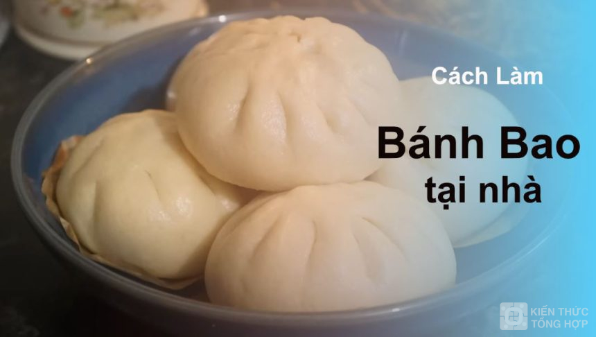 Cách làm Bánh Bao tại nhà