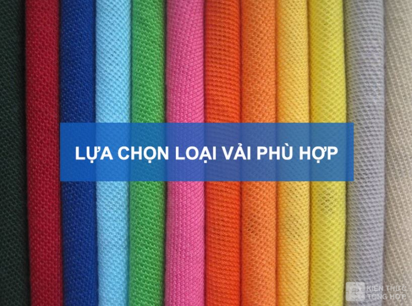 Lựa chọn loại vải phù hợp 