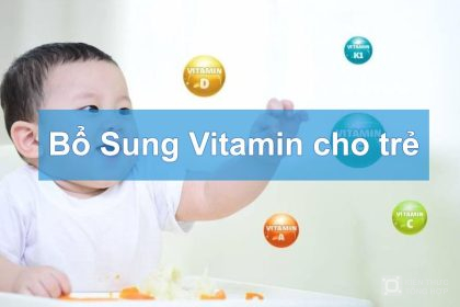 Bổ sung Vitamin cho trẻ chậm tăng cân