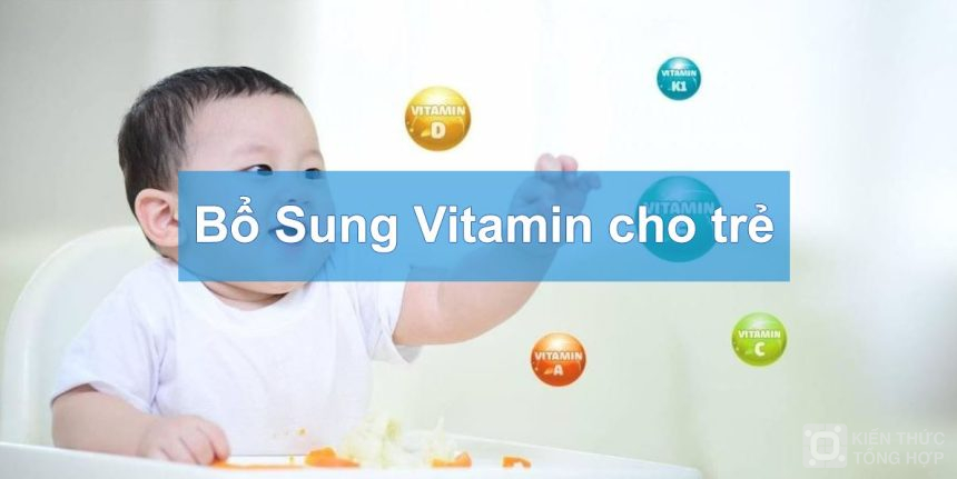 Bổ sung Vitamin cho trẻ chậm tăng cân