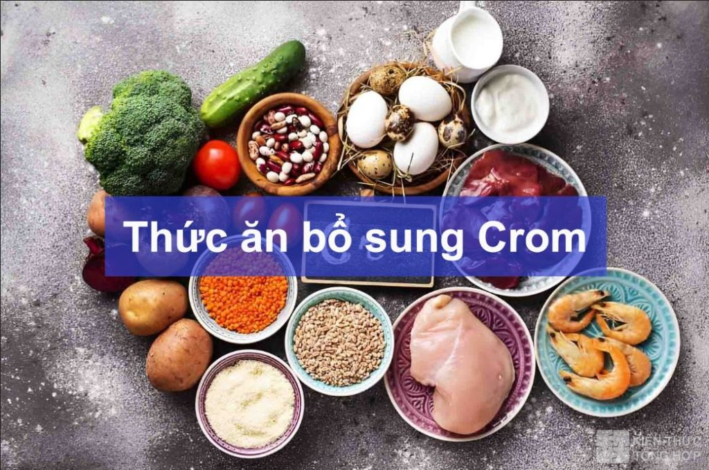 Thức ăn bổ sung Crom cho trẻ